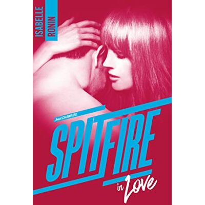 Spitfire In Love : Avant Chasing Red - Publicité Spitfire In Love : Avant Chasing Red - Publicité