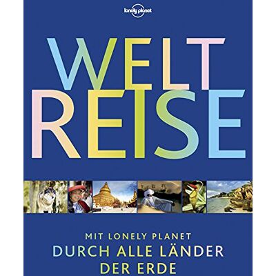 Lonely Planet Bildband Weltreise: Mit Lonely Planet Durch Alle Länder Der Erde (Lonely Planet Reisebildbände) - Publicité Lonely Planet Bildband Weltreise: Mit Lonely Planet Durch Alle Länder Der Erde (Lonely Planet Reisebildbände) - Publicité