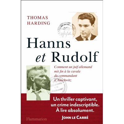 Thomas Harding Hanns Et Rudolf : Comment Un Juif Allemand Mit Fin À La Cavale Du Commandant D'Auschwitz - Publicité Thomas Harding Hanns Et Rudolf : Comment Un Juif Allemand Mit Fin À La Cavale Du Commandant D'Auschwitz - Publicité