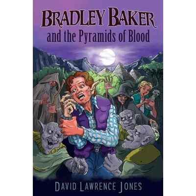 Jones, David Lawrence Bradley Baker And The Pyramids Of Blood (Amazing Adventures Of Bradley Baker, Band 3) - Publicité Jones, David Lawrence Bradley Baker And The Pyramids Of Blood (Amazing Adventures Of Bradley Baker, Band 3) - Publicité