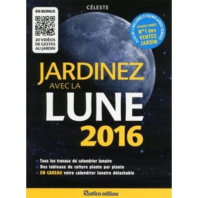 Céleste Jardinez Avec La Lune : 2016 - Publicité Céleste Jardinez Avec La Lune : 2016 - Publicité