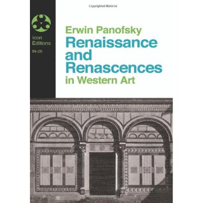 Erwin Panofsky Renaissance And Renascences In Western Art (Icon Editions) - Publicité Erwin Panofsky Renaissance And Renascences In Western Art (Icon Editions) - Publicité