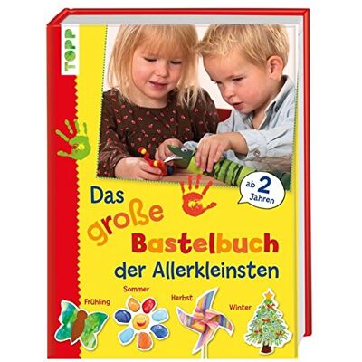 frechverlag Das Große Bastelbuch Für Die Allerkleinsten: 85 Bastelideen Für Kinder Ab 2 Jahren (Basteln Mit Den Allerkleinsten) - Publicité frechverlag Das Große Bastelbuch Für Die Allerkleinsten: 85 Bastelideen Für Kinder Ab 2 Jahren (Basteln Mit Den Allerkleinsten) - Publicité