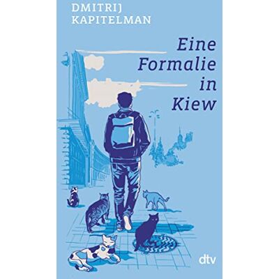 Dmitrij Kapitelman Eine Formalie In Kiew: Roman »kapitelman Ist Ein Brillanter Erzähler.« Spiegel Online - Publicité Dmitrij Kapitelman Eine Formalie In Kiew: Roman »kapitelman Ist Ein Brillanter Erzähler.« Spiegel Online - Publicité