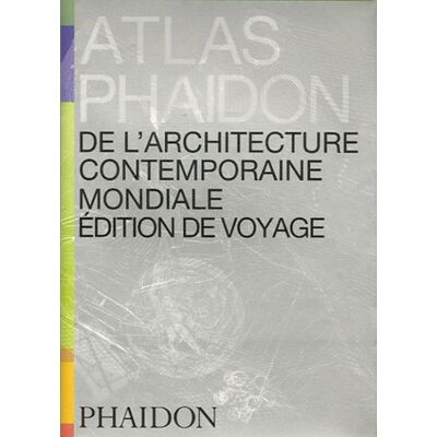 Atlas Phaidon De L'Architecture Contemporaine Mondiale : Édition De Voyage - Publicité Atlas Phaidon De L'Architecture Contemporaine Mondiale : Édition De Voyage - Publicité