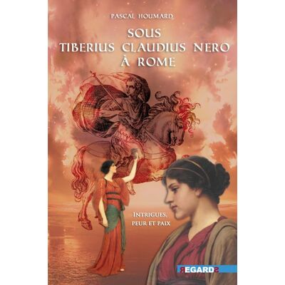 Pascal Houmard Sous Tiberius Claudius Nero À Rome : Intrigues, Peur Et Paix - Publicité Pascal Houmard Sous Tiberius Claudius Nero À Rome : Intrigues, Peur Et Paix - Publicité