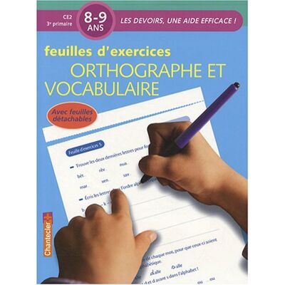 ILSE VERVAET Orthographe Et Vocabulaire, 8-9 Ans, Ce2-3e Primaire : Feuilles D'Exercices - Publicité ILSE VERVAET Orthographe Et Vocabulaire, 8-9 Ans, Ce2-3e Primaire : Feuilles D'Exercices - Publicité