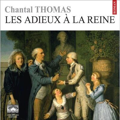 Chantal Thomas Les Adieux À La Reine - Publicité Chantal Thomas Les Adieux À La Reine - Publicité