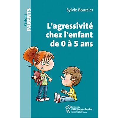 L'Agressivité Chez L'Enfant De 0 À 5 Ans - Publicité L'Agressivité Chez L'Enfant De 0 À 5 Ans - Publicité