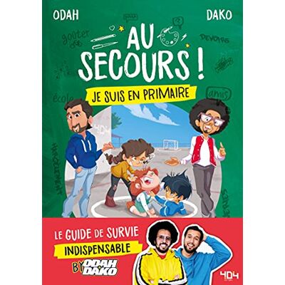Odah Au Secours ! : Je Suis En Primaire - Publicité Odah Au Secours ! : Je Suis En Primaire - Publicité
