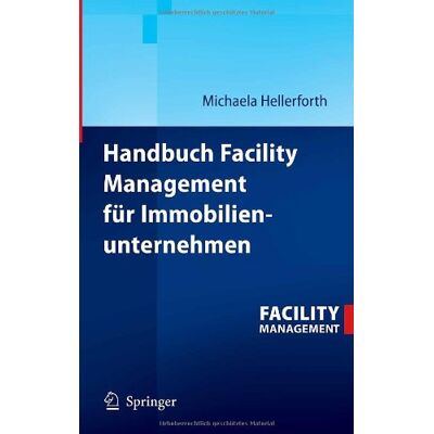 Michaela Hellerforth Handbuch Facility Management Für Immobilienunternehmen - Publicité Michaela Hellerforth Handbuch Facility Management Für Immobilienunternehmen - Publicité