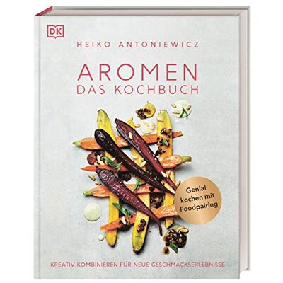Heiko Antoniewicz Aromen - Das Kochbuch - Publicité Heiko Antoniewicz Aromen - Das Kochbuch - Publicité