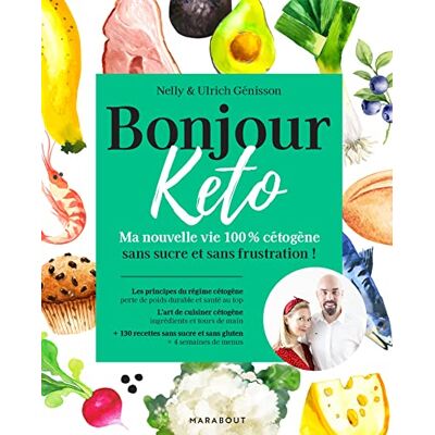 Nelly Genisson Bonjour Keto : Ma Nouvelle Vie 100 % Cétogène Sans Sucre Et Sans Frustration ! - Publicité Nelly Genisson Bonjour Keto : Ma Nouvelle Vie 100 % Cétogène Sans Sucre Et Sans Frustration ! - Publicité