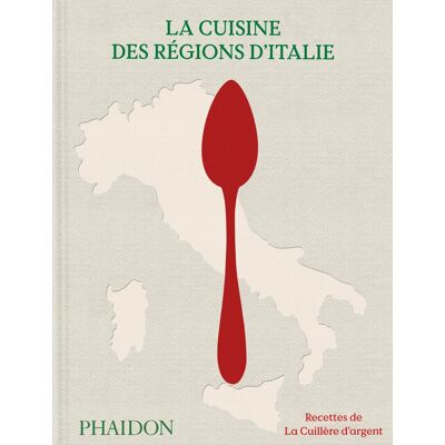 Phaidon La Cuisine Des Régions D'Italie : Recettes De La Cuillère D'Argent - Publicité Phaidon La Cuisine Des Régions D'Italie : Recettes De La Cuillère D'Argent - Publicité