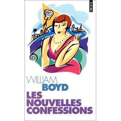 William Boyd Les Nouvelles Confessions - Publicité William Boyd Les Nouvelles Confessions - Publicité