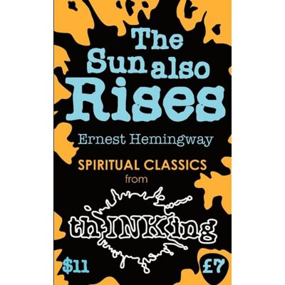 Ernest Hemingway The Sun Also Rises - Publicité Ernest Hemingway The Sun Also Rises - Publicité