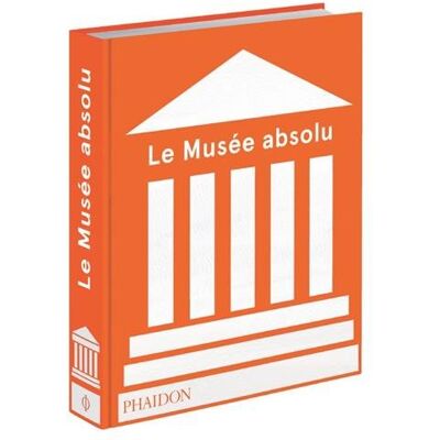 Phaidon Le Musée Absolu - Publicité Phaidon Le Musée Absolu - Publicité