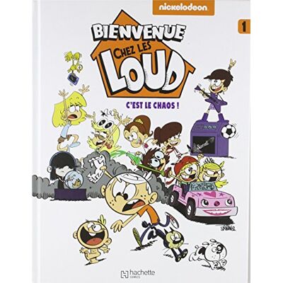 Collectif Bienvenue Chez Les Loud. Vol. 1. C'Est Le Chaos !. Vol. 1 - Publicité Collectif Bienvenue Chez Les Loud. Vol. 1. C'Est Le Chaos !. Vol. 1 - Publicité