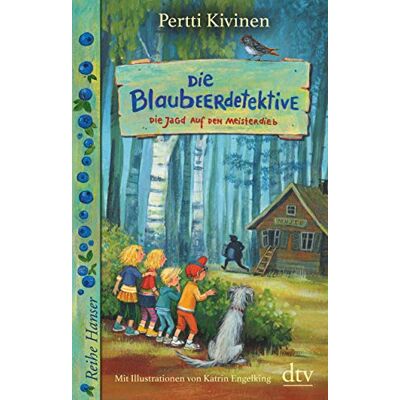 Pertti Kivinen Die Blaubeerdetektive (3), Die Jagd Auf Den Meisterdieb! (Reihe Hanser) - Publicité Pertti Kivinen Die Blaubeerdetektive (3), Die Jagd Auf Den Meisterdieb! (Reihe Hanser) - Publicité