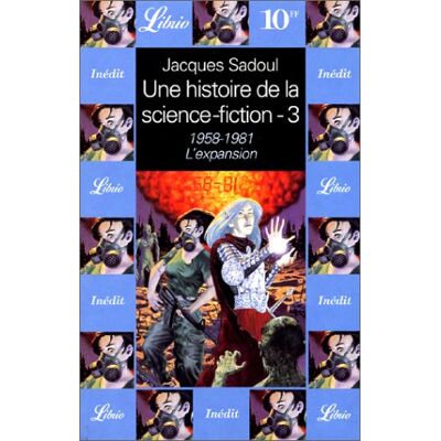 Jacques Sadoul Une Histoire De La Science-Fiction. Vol. 3. 1958-1981, L'Expansion - Publicité Jacques Sadoul Une Histoire De La Science-Fiction. Vol. 3. 1958-1981, L'Expansion - Publicité