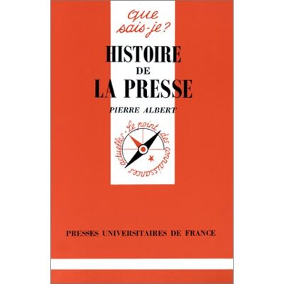 Albert Collection Que Sais-Je?: Histoire De La Presse - Publicité Albert Collection Que Sais-Je?: Histoire De La Presse - Publicité
