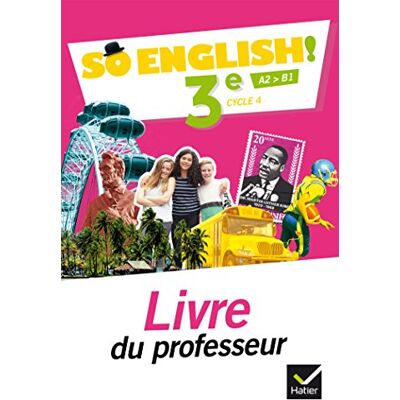 Collectif So English ! 3e, Cycle 4, A2-B1 : Livre Du Professeur - Publicité Collectif So English ! 3e, Cycle 4, A2-B1 : Livre Du Professeur - Publicité