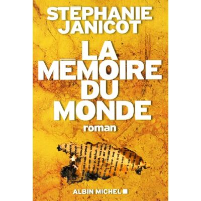 Stéphanie Janicot La Mémoire Du Monde. Vol. 1 - Publicité Stéphanie Janicot La Mémoire Du Monde. Vol. 1 - Publicité