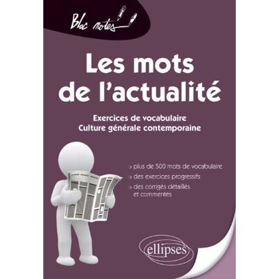 Julie André Les Mots De L'Actualité : Exercices De Vocabulaire : Culture Générale Contemporaine - Publicité Julie André Les Mots De L'Actualité : Exercices De Vocabulaire : Culture Générale Contemporaine - Publicité