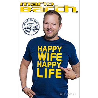Mario Barth Happy Wife, Happy Life: Die Richtigen Tipps Für Eine Glückliche Beziehung - Publicité Mario Barth Happy Wife, Happy Life: Die Richtigen Tipps Für Eine Glückliche Beziehung - Publicité