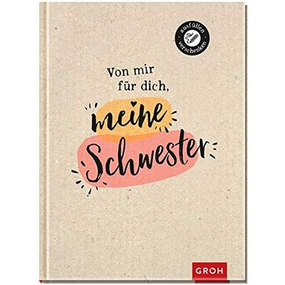 Groh Kreativteam Von Mir Für Dich, Meine Schwester - Publicité Groh Kreativteam Von Mir Für Dich, Meine Schwester - Publicité