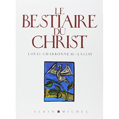 Abbe Charbonneau-Lassay Le Bestiaire Du Christ : La Mystérieuse Emblématique De Jésus-Christ : Mille Cent Cinquante-Sept Figures Gravées Sur Bois Par L'Auteur - Publicité Abbe Charbonneau-Lassay Le Bestiaire Du Christ : La Mystérieuse Emblématique De Jésus-Christ : Mille Cent Cinquante-Sept Figures Gravées Sur Bois Par L'Auteur - Publicité