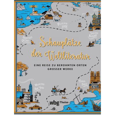 Schauplätze Der Weltliteratur: Eine Reise Zu Berühmten Orten Großer Werke - Publicité Schauplätze Der Weltliteratur: Eine Reise Zu Berühmten Orten Großer Werke - Publicité
