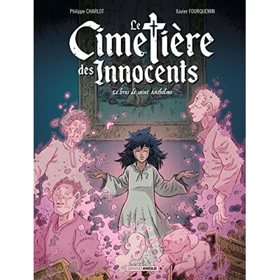 Le Cimetière Des Innocents. Vol. 2. Le Bras De Saint Anthelme - Publicité Le Cimetière Des Innocents. Vol. 2. Le Bras De Saint Anthelme - Publicité
