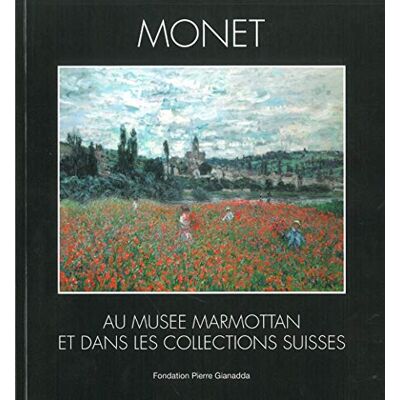 Collectif Monet Au Musée Marmottan: Et Dans Les Collections Suisses - Publicité Collectif Monet Au Musée Marmottan: Et Dans Les Collections Suisses - Publicité
