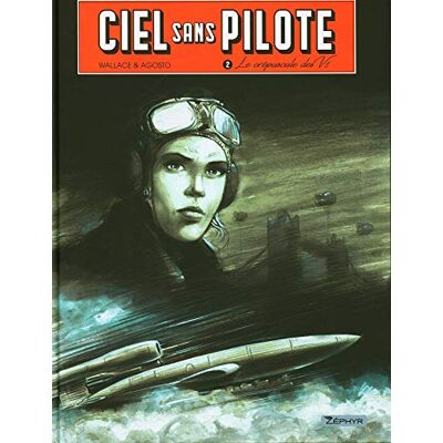 Ciel Sans Pilote. Vol. 2. Le Crépuscule Des V1 - Publicité Ciel Sans Pilote. Vol. 2. Le Crépuscule Des V1 - Publicité