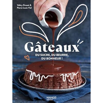 Valéry Drouet Gâteaux : Du Sucre, Du Beurre, Du Bonheur ! - Publicité Valéry Drouet Gâteaux : Du Sucre, Du Beurre, Du Bonheur ! - Publicité