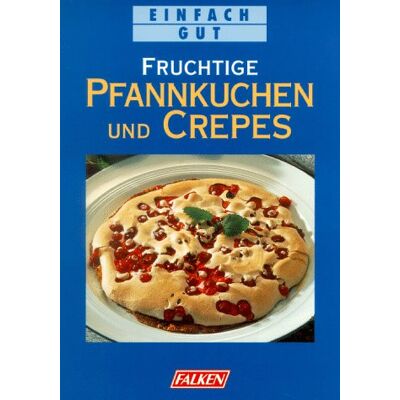 Sabine Fabke Fruchtige Pfannkuchen Und Crepes - Publicité Sabine Fabke Fruchtige Pfannkuchen Und Crepes - Publicité