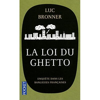 Luc Bronner La Loi Du Ghetto : Enquête Sur Les Banlieues Françaises - Publicité Luc Bronner La Loi Du Ghetto : Enquête Sur Les Banlieues Françaises - Publicité
