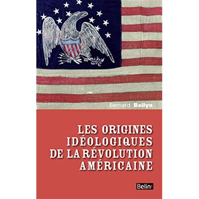 Bernard Bailyn Les Origines Idéologiques De La Révolution Américaine - Publicité Bernard Bailyn Les Origines Idéologiques De La Révolution Américaine - Publicité