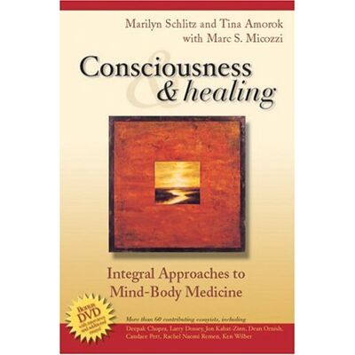 Schlitz, Marilyn J. Consciousness And Healing: Integral Approaches To Mind-Body Medicine - Publicité Schlitz, Marilyn J. Consciousness And Healing: Integral Approaches To Mind-Body Medicine - Publicité