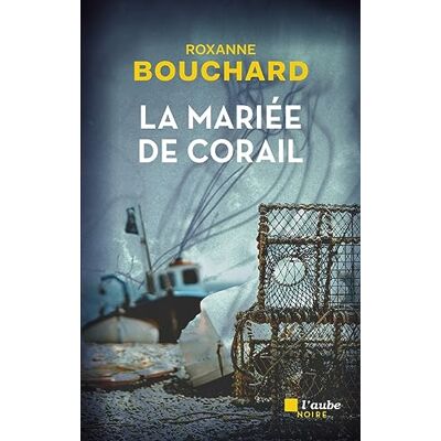 Roxanne Bouchard La Mariée De Corail - Publicité Roxanne Bouchard La Mariée De Corail - Publicité