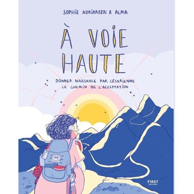 A Voie Haute : Donner Naissance Par Césarienne, Le Chemin De L'Acceptation - Publicité A Voie Haute : Donner Naissance Par Césarienne, Le Chemin De L'Acceptation - Publicité