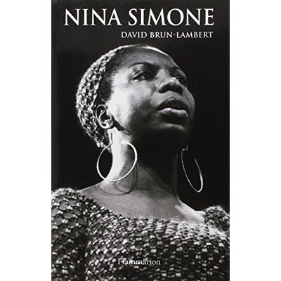 David Brun-Lambert Nina Simone, Une Vie - Publicité David Brun-Lambert Nina Simone, Une Vie - Publicité