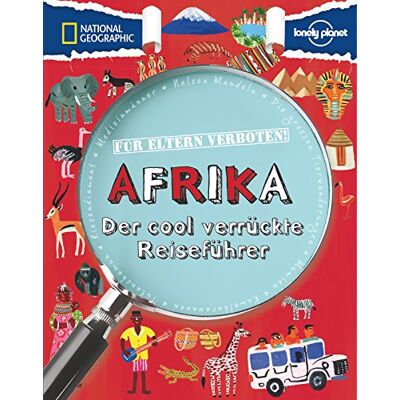 Cliff Gifford Für Eltern Verboten: Afrika: Der Cool Verrückte Reiseführer (National Geographic Für Eltern Verboten, Band 396) - Publicité Cliff Gifford Für Eltern Verboten: Afrika: Der Cool Verrückte Reiseführer (National Geographic Für Eltern Verboten, Band 396) - Publicité