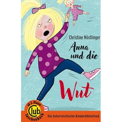 Christine Nöstlinger Anna Und Die Wut (Club-Taschenbuch-Reihe) - Publicité Christine Nöstlinger Anna Und Die Wut (Club-Taschenbuch-Reihe) - Publicité