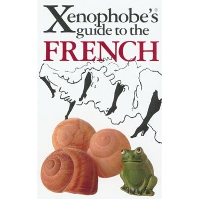 Nick Yapp Xenophobe'S Guide To French (Xenophobe'S Guides) - Publicité Nick Yapp Xenophobe'S Guide To French (Xenophobe'S Guides) - Publicité