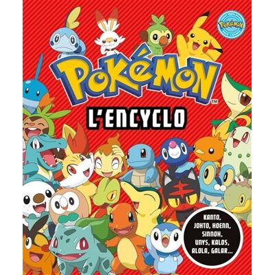 Dorling Kindersley Pokémon, L'Encyclo : Kanto, Johto, Hoenn, Sinnoh, Unys, Kalos, Alola, Galar... Publicité Dorling Kindersley Pokémon, L'Encyclo : Kanto, Johto, Hoenn, Sinnoh, Unys, Kalos, Alola, Galar... Publicité