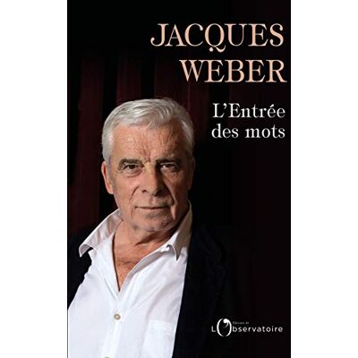Jacques Weber L'Entrée Des Mots - Publicité Jacques Weber L'Entrée Des Mots - Publicité