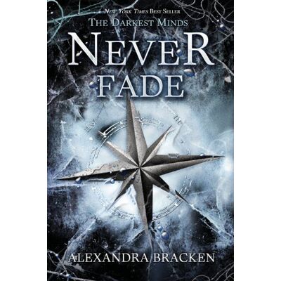 Alexandra Bracken The Darkest Minds Never Fade (A Darkest Minds Novel) - Publicité Alexandra Bracken The Darkest Minds Never Fade (A Darkest Minds Novel) - Publicité