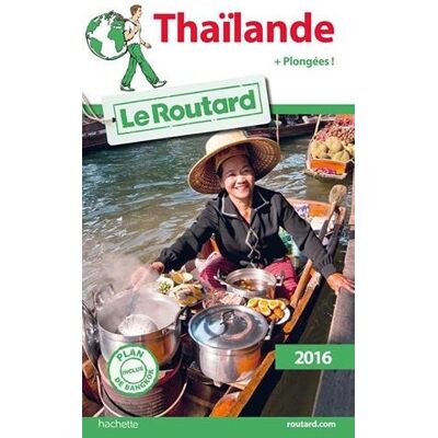 Le Routard Thaïlande : + Plongées ! : 2016 - Publicité Le Routard Thaïlande : + Plongées ! : 2016 - Publicité